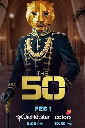The 50 2026 Season 01 Audio WEB-DL | Dubbed Hindi Movie [EP-50 Added]